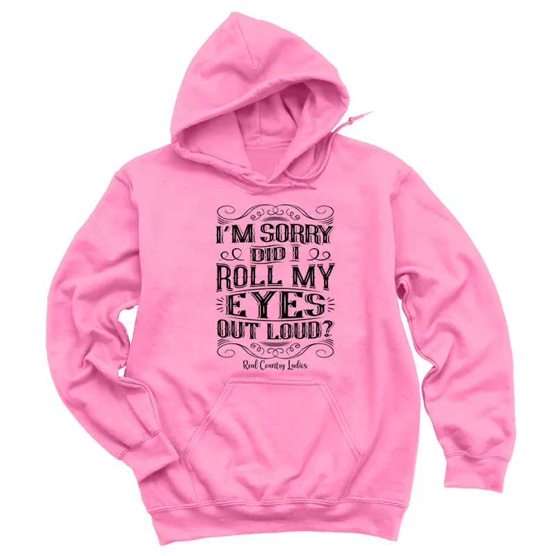 Roll My Eyes Out Loud Black Print Hoodies & Long Sleeves