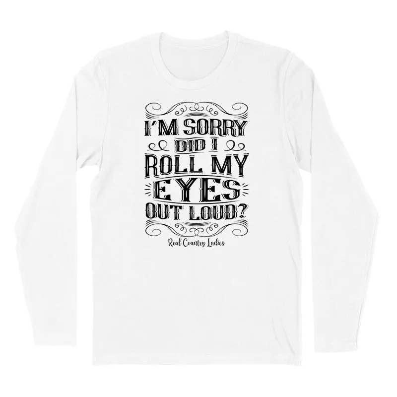 Roll My Eyes Out Loud Black Print Hoodies & Long Sleeves